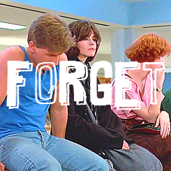 forget over the breakfast club gif